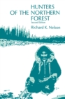 Hunters of the Northern Forest : Designs for Survival among the Alaskan Kutchin - Book