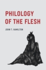 Philology of the Flesh - Book