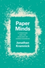 Paper Minds : Literature and the Ecology of Consciousness - Book