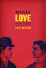 Manly Love : Romantic Friendship in American Fiction - Book