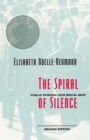 The Spiral of Silence : Public Opinion--Our Social Skin - Book