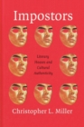 Impostors - Literary Hoaxes and Cultural Authenticity - Book