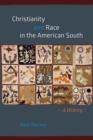 Christianity and Race in the American South : A History - Book