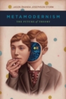 Metamodernism : The Future of Theory - Book