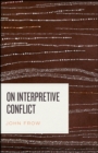 On Interpretive Conflict - Book