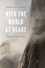 With the World at Heart : Studies in the Secular Today - Book