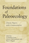 Foundations of Paleoecology : Classic Papers with Commentaries - Book