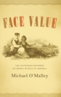 Face Value : The Entwined Histories of Money and Race in America - Book