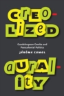 Creolized Aurality : Guadeloupean Gwoka and Postcolonial Politics - Book