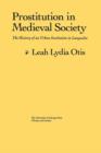 Prostitution in Medieval Society : The History of an Urban Institution in Languedoc - eBook