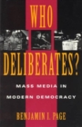 Who Deliberates? : Mass Media in Modern Democracy - Book