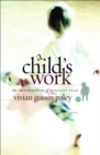 A Child's Work : The Importance of Fantasy Play - eBook