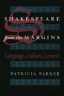 Shakespeare from the Margins : Language, Culture, Context - Book