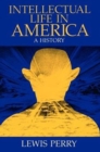 Intellectual Life in America : A History - Book