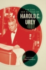 The Life and Science of Harold C. Urey - Book