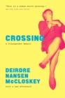 Crossing : A Transgender Memoir - Book