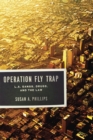 Operation Fly Trap : L. A. Gangs, Drugs, and the Law - Book