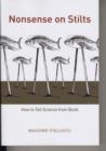 Nonsense on Stilts : How to Tell Science from Bunk - Book