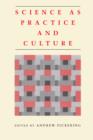 Science as Practice and Culture - Pickering Andrew Pickering