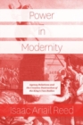 Power in Modernity : Agency Relations and the Creative Destruction of the King's Two Bodies - Book