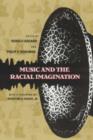 Music and the Racial Imagination - Book