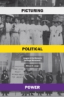 Picturing Political Power : Images in the Women's Suffrage Movement - Book