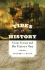 Tides of History : Ocean Science and Her Majesty's Navy - eBook