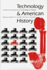 Technology and American History : A Historical Anthology from Technology and Culture - Book