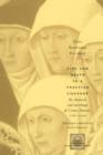 Life and Death in a Venetian Convent : The Chronicle and Necrology of Corpus Domini, 1395-1436 - eBook