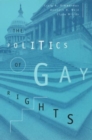 The Politics of Gay Rights - Book