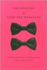 The Politics of Same-Sex Marriage - Book