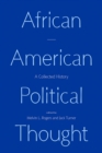 African American Political Thought : A Collected History - Book