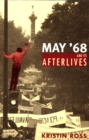 May '68 and Its Afterlives - Book
