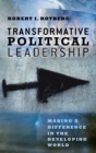 Transformative Political Leadership : Making a Difference in the Developing World - Book
