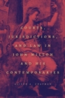 Courts, Jurisdictions, and Law in John Milton and His Contemporaries - Book
