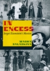 In Excess : Sergei Eisenstein's Mexico - Book