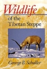 Wildlife of the Tibetan Steppe - Book