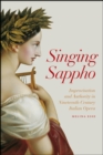 Singing Sappho : Improvisation and Authority in Nineteenth-Century Italian Opera - Book