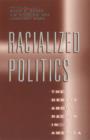 Racialized Politics : The Debate about Racism in America - Book