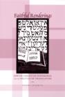 Faithful Renderings : Jewish-Christian Difference and the Politics of Translation - Seidman Naomi Seidman