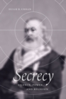 Secrecy : Silence, Power, and Religion - Book