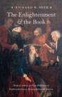 The Enlightenment and the Book : Scottish Authors and Their Publishers in Eighteenth-Century Britain, Ireland, and America - Book