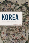 Korea : A Cartographic History - Book