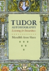 Tudor Autobiography : Listening for Inwardness - Book