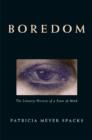 Boredom : The Literary History of a State of Mind - Book