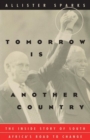 Tomorrow is Another Country : The inside Story of South Africa's Road to Change - Book