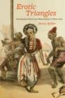 Erotic Triangles : Sundanese Dance and Masculinity in West Java - eBook