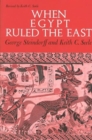 When Egypt Ruled the East - Book
