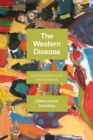 The Western Disease : Contesting Autism in the Somali Diaspora - Book