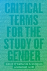 Critical Terms for the Study of Gender - Book